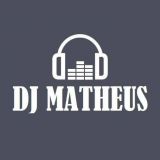 DJ Matheus - Campinas