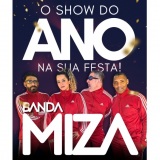 o Show do Ano, no Seu Evento! Banda Miza.