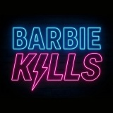 Banda Barbie Kills