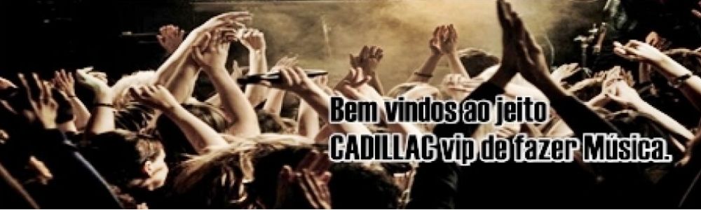 Banda Cadillac Vip