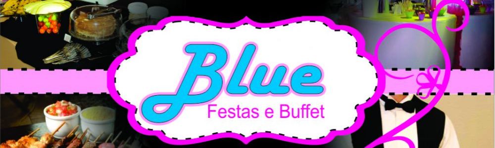 Blue Festas e Buffet