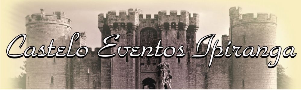 Castelo Eventos Ipiranga