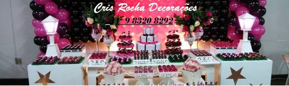 Decoraes Cris Rocha para festas e eventos