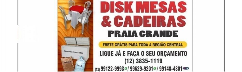 Disk Mesas & Cadeiras - Praia Grande