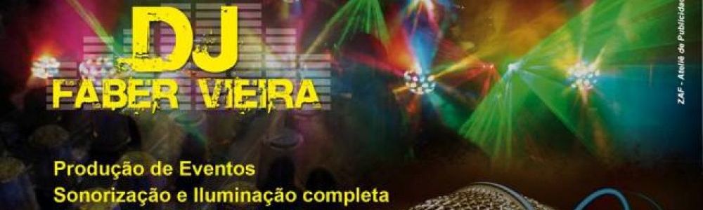 DJ Faber Vieira - Som, Luz e Eventos