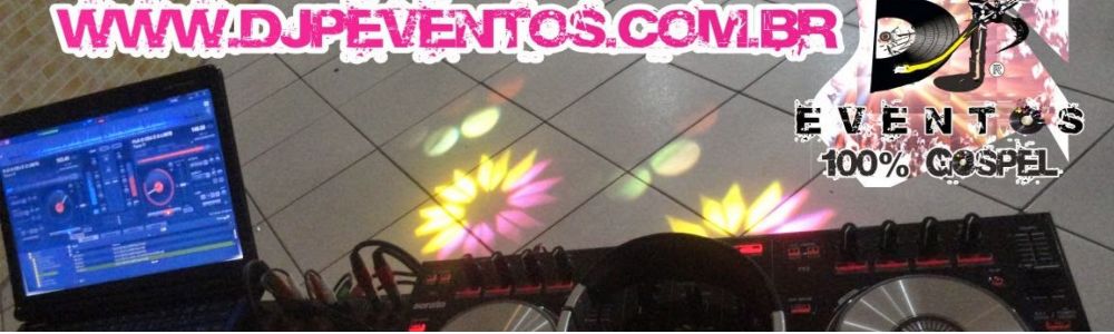 DJ Gospel em Salvador - DJ gospel premium