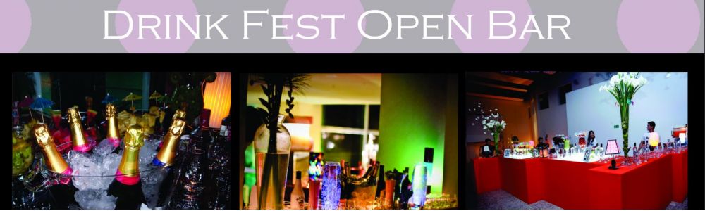 Drink Fest - Open Bar