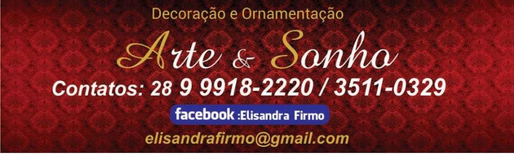 Arte&Sonho-Festas - Elisandra Firmo . facebook