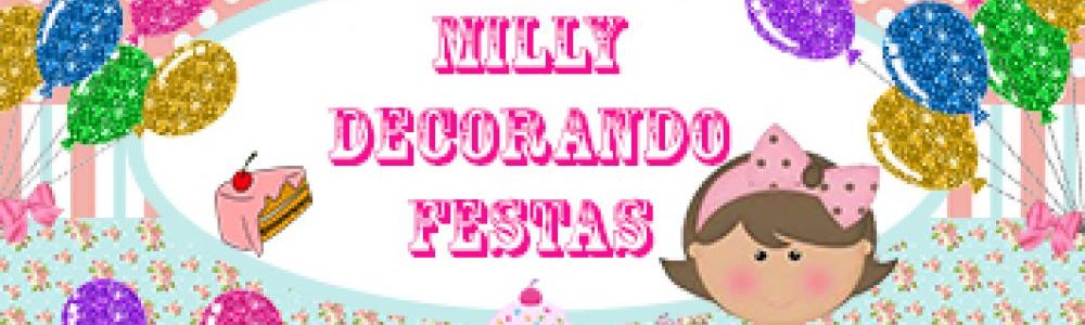 Milly Decorando Festas