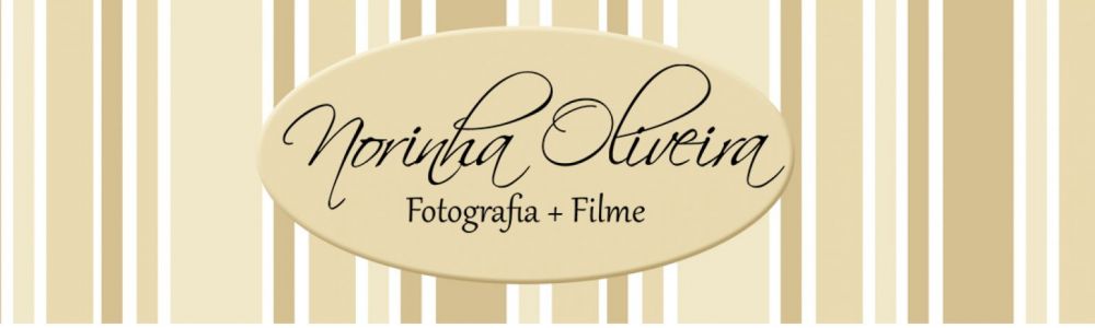 Norinha Oliveira - Fotografia + Filme