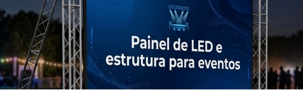 Aluguel de Painel de LED em Salvador