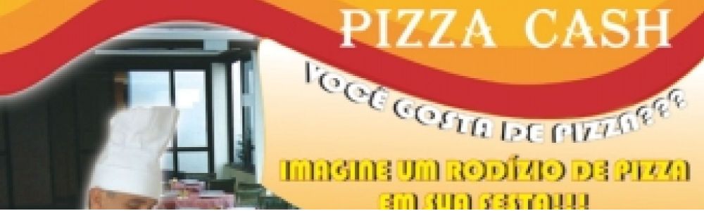 Buffet Pizzacash - Rodzio de Pizzas em sua Casa!!