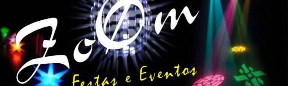 Zoom Festas e Eventos