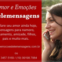 telemensagem amor e emoes 
enviamos p todo brasil mensagens fonada
 19 3457-5169 whatis 19 99198