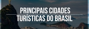 <b>Principais</b> cidades tursticas do <b>Brasil</b>